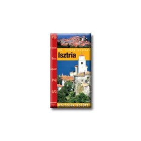 ISZTRIA - UTAZZUNK EGYÜTT -