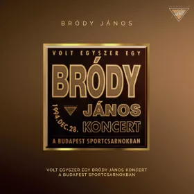   Bródy János - Volt egyszer egy Bródy János koncert (remaster)
