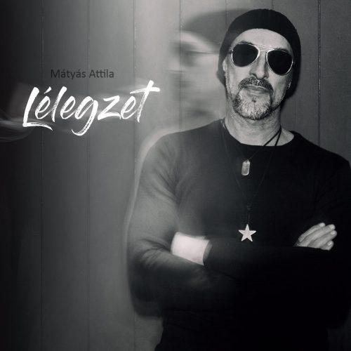 Mátyás Attila - Lélegzet