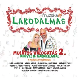   válogatott előadók - Lakodalmas #2 - Didivel és Gabriellával