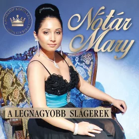 Nótár Mary - A legnagyobb slágerek