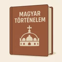 MAGYAR TÖRTÉNELEM
